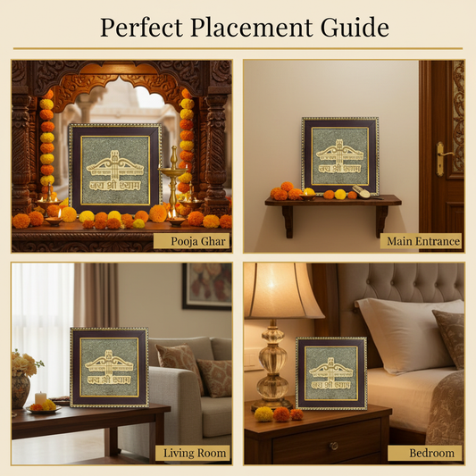 Jai Shri Shyam Pyrite Frame Placement Guide